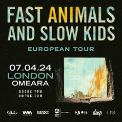 Fast Animals and Slow Kids at Omeara - London