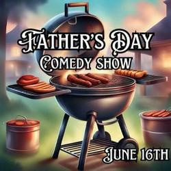 Father's Day Comedy Show