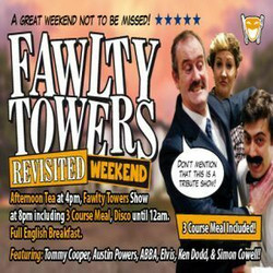 Fawlty Towers Revisited Weekend 31/05/2025
