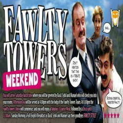 Fawlty Towers Weekend 14/06/2025