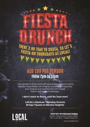 Fiesta Drunch every Thursday @ Local Social Kitchen & Bar in Tecom,Dubai.