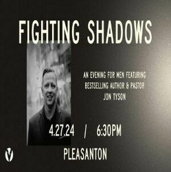 Fighting Shadows, 4/27, Pleasanton