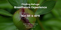 Finding Refuge: Breathwork Experience