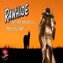 Forbidden Kiss Live - Rawhide