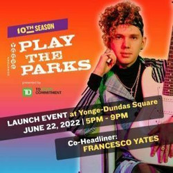 Francesco Yates Free Show at Yonge-Dundas Square!