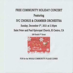 Free Community Holiday Concert by Ivc Chorus and Ivc Chamber Orchestra - Sunday December 5th, 2021