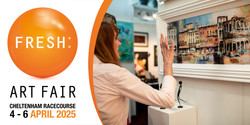 Fresh: Art Fair Cheltenham Racecourse 4-6th April 2025