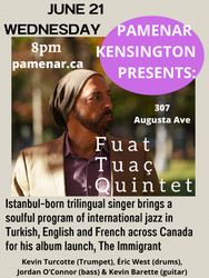 Fuat Tuac Quintet @ Pamenar Patio In Kensington Market