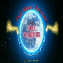 Full Moon Retreat: with Dance Celebration! May 5, 2023 . Virtual Online