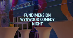 Fundimension Wynwood Comedy Night