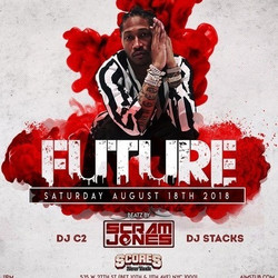 Future at Scores August 18th