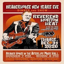 Get The F Outta Here 2020- A New Years Eve Affair W/ Reverend Horton Heat