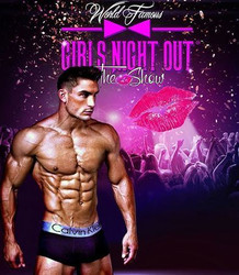 Girls Night Out, The Show