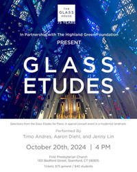 Glass House Presents Glass Etudes