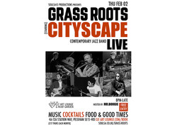 Grass Roots with Cityscape (Live), Free Entry