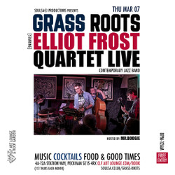 Grass Roots with Elliot Frost Quartet (Live) and Mr.Boogie/Soulsa