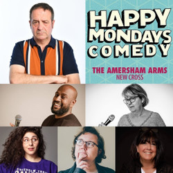 Happy Mondays Comedy at The Amersham Arms New Cross : Mark Thomas , Dinesh Nathan and more