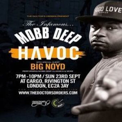 Havoc (Mobb Deep) + Big Noyd @ Cargo, Sun 23rd Sept
