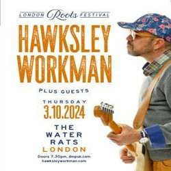 Hawksley Workman at The Water Rats - London