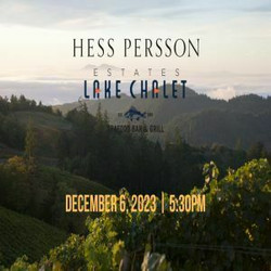 Hess Persson Estates Winery Dinner at Lake Chalet