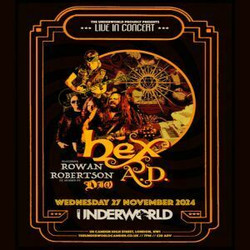 Hex A.d. feat. Rowan Robertson at The Underworld - London