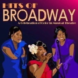Hits of Broadway: A Celebration of Color in Musical Theatre
