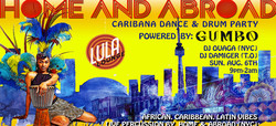 Home and Abroad - Caribana Dance and Drum Party
