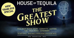 House of Tequila Nye - The Greatest Show