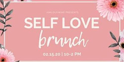 Iamloudwine Presents- Self Love Brunch