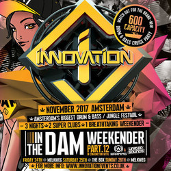 Innovation In The Dam 2017 - Drum 'n' Bass Festival Weekender Amsterdam