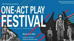 Isu Theatre's One-Act Play Festival, March 3-6, 2022