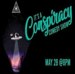 It's A Conspiracy! Comedy Show