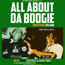 All About Da Boogie with Perry Louis x Aitch B - Free Entry