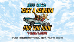 Jeff Ross: Take A Banana for the Ride