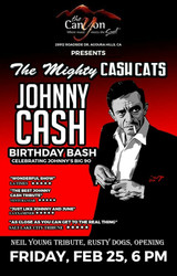 Johnny Cash Birthday Bash with The Mighty Cash Cats, Canyon, Agoura, Ca , Fri, Feb 25, Doors 6 Pm