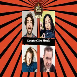 Just The Tonic Comedy Club - Reading On 22 March 2025