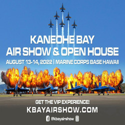 Kaneohe Bay Air Show featuring The U.s. Navy Blue Angels, August 13 & 14 at Marine Corps Base Hawaii