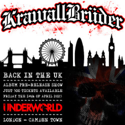 Krawallbrüder at The Underworld - London