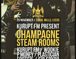 Kurupt Fm Present: Champagne Steam Rooms - Leeds