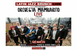 Latin Jazz Brunch Live with Orquesta Mambarito (Live) + Dj John Armstrong