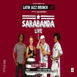 Latin Jazz Brunch Live with Sarabanda (Live) + Dj John Armstrong