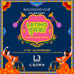 Bollywood Club Presents - Latino Thumka at Crown, Melbourne
