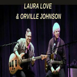 Laura Love and Orville Johnson