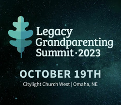Legacy Grandparenting Summit 2023