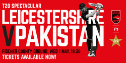 Leicestershire V Pakistan T20