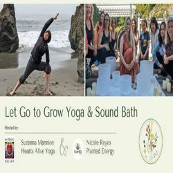 Let Go to Grow Yoga + Sound Bath Experience