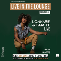 Lionhaire and Family Live In The Lounge + Yard Force DJs