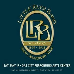 Little River Band - Live in concert at Gas City Performing Arts Center
