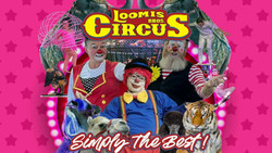 Loomis Bros. Circus 2024 Tour: Huntsville, Al - Jan 26 , 27 and 28 2024 - Al AandM Agribition Center