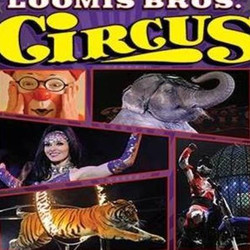 Loomis Bros.Circus: Twenty Years of Tradition Tour! - Aiken, Sc